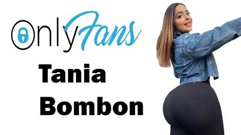 taniabombon sex|Tania Bombon / Tania Rubio / taniabombon Nude Leaks OnlyFans